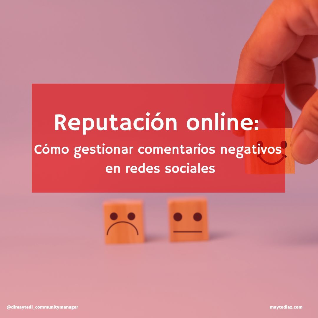 Reputación online: cómo gestionar comentarios negativos en redes sociales