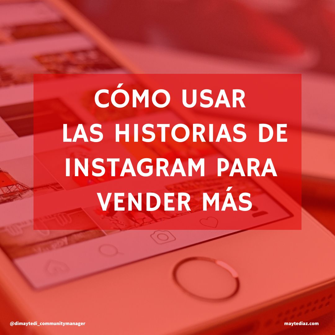 Cómo usar las historias de instagram para vender