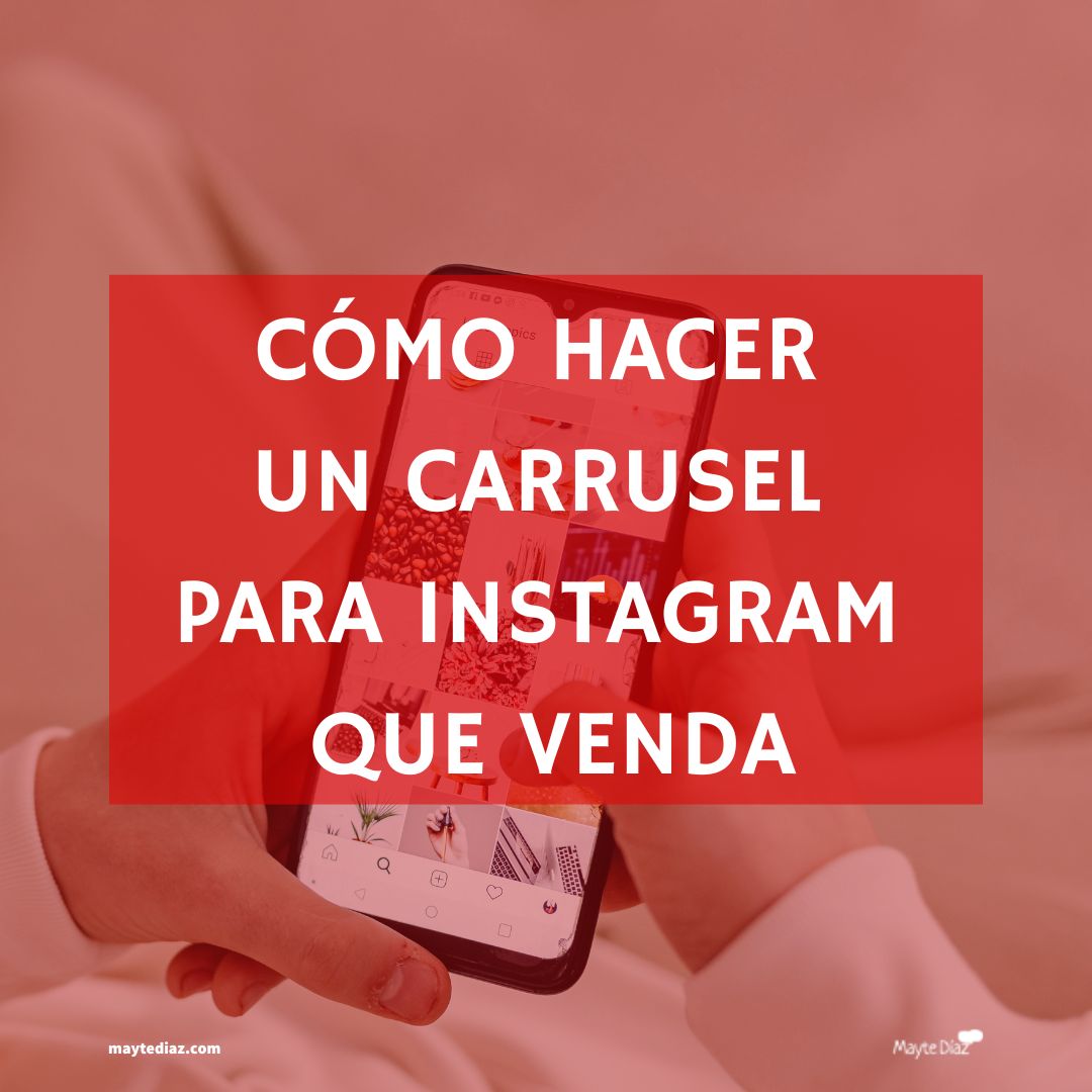 cómo hacer un carrusel para Instagram que venda