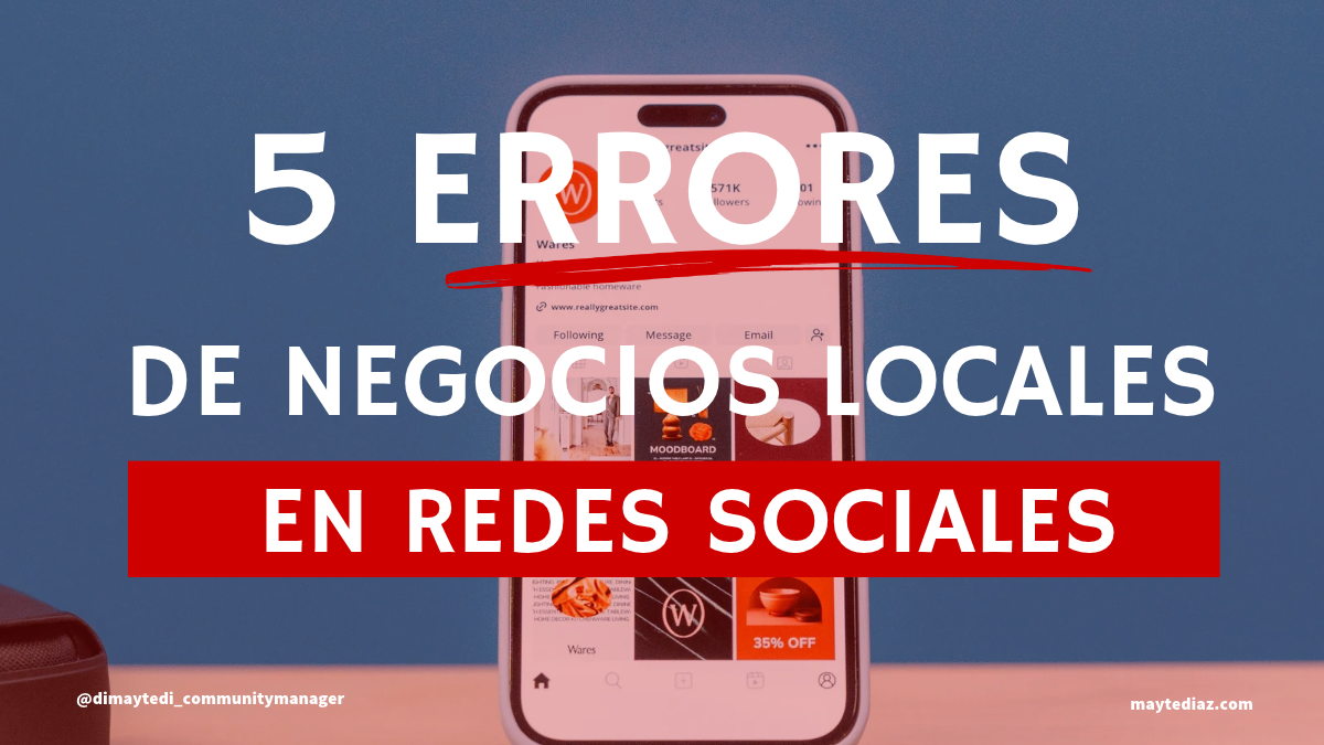 5 errores de negocios locales en redes sociales.