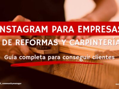 Instagram para empresas de reformas y carpintería: guía completa para conseguir clientes