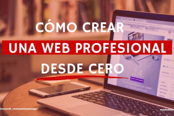 Cómo crear una web profesional desde cero: guía para autónomos y negocio
